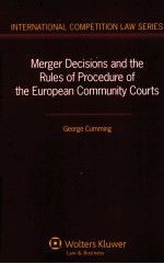 Merger Decisions and the <em>Rules</em> <em>of</em> <em>Procedure</em> <em>of</em> the European Community Courts