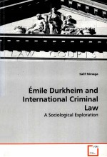 EMILE DURKHEIM <em>AND</em> INTERNATIONAL CRIMINAL LAW ASOCIOLOGICAL EXPLORATION
