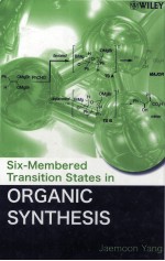 SIX-MEMBERED TRANSITION STATES <em>IN</em> ORGANIC SYNTHESIS