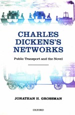 C<em>HA</em>RLES DICKENS'S NETWORKS PUBLIC TRANSPORT AND T<em>HE</em> NOVEL