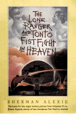 THE LONE RANGER AND TONTO FISTFIGHT <em>IN</em> HEAVEN