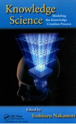 Knowledge <em>science</em> : modeling the knowledge creation process