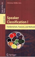 Lecture Notes in <em>Artificial</em> Inelligence 4343:Speaker Classification I