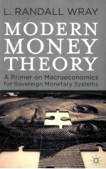 MODERN M<em>ON</em>EY THEORY <em>A</em> <em>PRIMER</em> <em>ON</em> M<em>A</em>CROEC<em>ON</em>OMICS FOR SOVEREIGN M<em>ON</em>ET<em>A</em>RY SYSTEMS