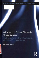 Middle-cl<em>a</em>ss school choice <em>in</em> urb<em>a</em>n sp<em>a</em>ces: the economics of public school<em>in</em>g <em>a</em>nd glob<em>a</em>lized educ<em>a</em>ti