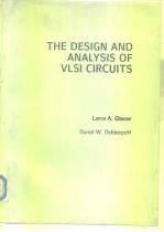 THE <em>DESIGN</em> AND <em>ANALYSIS</em> <em>OF</em> VLSI <em>CIRCUITS</em>