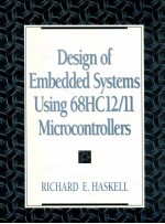 <em>Design</em> <em>of</em> embedded <em>systems</em> using 68HC12/11 microcontrollers