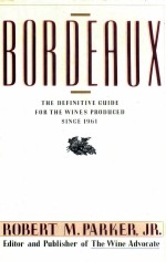 Bordeaux : <em>the</em> definitive guide <em>for</em> <em>the</em> wines produced since 1961