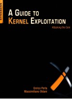 <em>A</em> <em>guide</em> <em>to</em> kernel exploit<em>a</em>ti<em>on</em> : <em>a</em>tt<em>a</em>cking <em>the</em> core