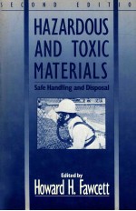 Hazardous and toxic materials : safe handling and disposal second <em>edition</em>