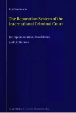 <em>The</em> Reparation <em>System</em> of <em>the</em> International Criminal Court