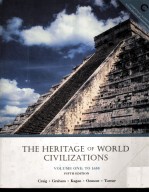 THE HERITAGE OF WORLD CIVILIZATIONS VOLUME ONE:TO 1650 FIFTH <em>EDITION</em>