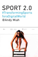 Sport <em>2.0</em>: transforming sports for a digital world