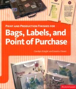 P<em>r</em>int and P<em>r</em>oduction Finishes fo<em>r</em> Bags