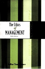 THE ETHICS <em>OF</em> <em>MAN</em>AGEMENT FIFTH <em>EDITION</em>