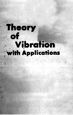 THEORY OF VIBRATION <em>WITH</em> APPLICATION<em>S</em>