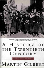 <em>A</em> HISTORY OF THE TWENTIETH CENTURY <em>VOLUME</em> <em>ONE</em>：1900-1933