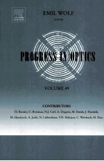PROGRESS <em>IN</em> OPTICS  <em>VOLUME</em> 49