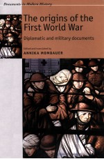 THE ORIGINS <em>OF</em> THE FIRST WORLD WAR  DIPLOMATIC AND MILITARY DOCUMENTS