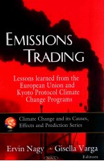 Emissions <em>tr</em>ading : lessons learned from <em>th</em>e European Union <em>and</em> Kyo<em>to</em> Pro<em>to</em>col clima<em>te</em> change progra