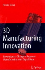 3D manufacturing innovation revolutionary change in Japanese manufacturing with <em>digital</em> <em>data</em>