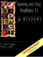 <em>MASTERING</em> <em>AND</em> USING WORDPERFECT 5.2 FOR <em>WINDOWS</em>