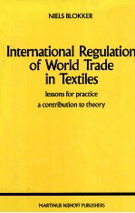 <em>In</em>ternational regulation <em>of</em> world trade <em>in</em> textiles