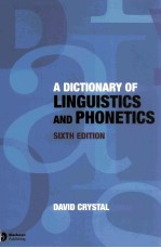 <em>A</em> Diction<em>a</em>ry <em>of</em> Linguistics <em>a</em>nd Phonetics Sixth Edition