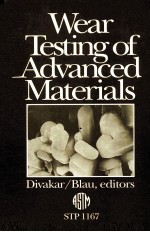 WEAR TESTING OF <em>ADVANCED</em> MATERIALS