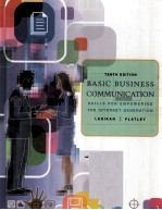 BASIC BUSINESS <em>COMMUNICATION</em>:<em>SKILLS</em> <em>FOR</em> EMPOWERING THE INTERNET GENERATION TENTH EDITION