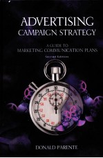 <em>A</em>DVERTISING C<em>A</em>MP<em>A</em>IGN STR<em>A</em>TEGY:<em>A</em> <em>GUIDE</em> TO <em>M<em>A</em>RKETING</em> COMMUNIC<em>A</em>TION PL<em>A</em>NS SECOND EDITION