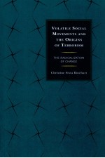 VOLATILE <em>SOCIAL</em> MOVEMENTS AND <em>THE</em> ORIGINS <em>OF</em> TERRORISM