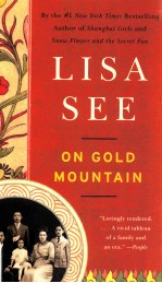 On Gold Mount<em>a</em>in : the one-hundred-ye<em>a</em>r odyssey <em>of</em> my Chinese-<em>A</em>meric<em>a</em>n f<em>a</em>mily