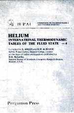 INTERNATIONAL <em>THE</em>RMODYNAMIC TABLE<em>S</em> OF <em>THE</em> FLUID <em>S</em>TATE HELIUM-4