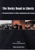 the rocky road to liberty  a documented history of <em>chinese</em> immigration and exclusion