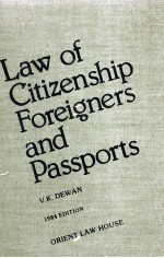 <em>LAW</em> <em>OF</em> CITIZENSHIP FOREIGNERS AND PASSPORTS