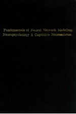 Fundamentals <em>of</em> <em>neural</em> <em>network</em> modeling :  neuropsychology and cognitive neuroscience