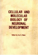 CELLULAR <em>AND</em> MOLECULAR BIOLOGY <em>OF</em> NEURONAL <em>DEVELOPMENT</em>