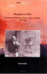Diaspora at war : the <em>Chinese</em> of Singapore between empire and nation