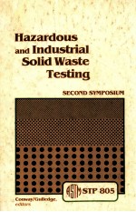 Hazardous <em>and</em> industrial solid waste testing : second <em>symposium</em>  :a <em>symposium</em>