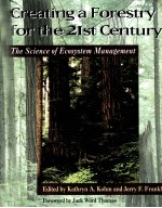 CREATING A FORESTRY FOR THE 21ST CENTURY:THE <em>SCIENCE</em> OF ECOSYSTEM <em>MANAGEMENT</em>