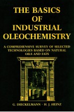The b<em>a</em>sics of industri<em>a</em>l oleochemistry : <em>A</em> <em>comprehensive</em> survey of selected <em>technologies</em> b<em>a</em>sed