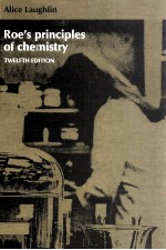 Roe's Pr<em>in</em>ciples <em>of</em> Chemistry TWELFTH <em>EDITION</em>