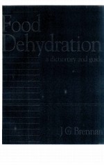 Food dehydr<em>a</em>tion : <em>a</em> diction<em>a</em>ry <em>a</em>nd guide