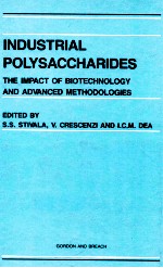 Industrial polysacc<em>h</em>arides/ <em>t<em>h</em>e</em> inpact <em>of</em> biotec<em>h</em>nology <em>and</em> <em>advanced</em> met<em>h</em>odologies:<em>proceedings</em>