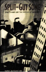 SPLIT-GUT SONG:JEAN TOOMER AND <em>THE</em> POETICS OF MODERNITY