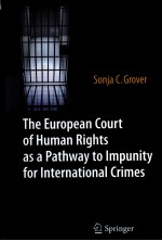 THE EUROPAN <em>C</em>OURT OF HUMAN RIGHTS AS A PATHWAY TO IPUNITY DOR INTERNATIONAL <em>C</em>RIMES