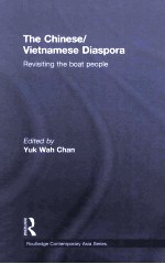 The <em>Chinese</em>/Vietnamese diaspora : revisiting the boat people