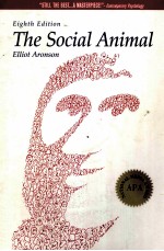 <em>THE</em> SOCIAL ANIMAL EIGHTH <em>EDITION</em>