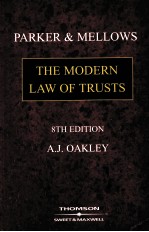 PARKER AND MELLOWS:<em>THE</em> MODERN <em>LAW</em> <em>OF</em> <em>TRUSTS</em>  EIGHTH DEITION